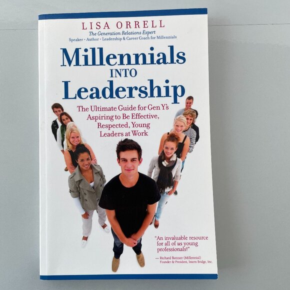 Millennials into Leadership Paperback Book by Lisa Orrwell - Picture 1 of 5